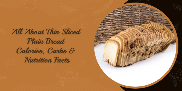 All About Thin Sliced Plain Bread